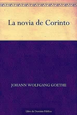Foto de Programa Nacional por La Lectura. Reseña. La Novia de Corinto, de Johann Wolfgang von Goethe. (PDF descargable)