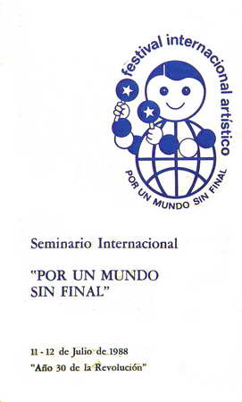 Festival Internacional Artistico Por un Mundo sin Final. Seminario Internacional