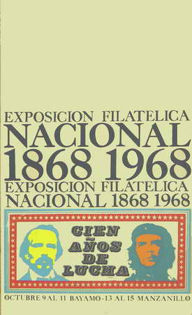 Exposición Filatélica Nacional 1868-1968. Cien años de lucha. Octubre 9 al 11, Bayamo...