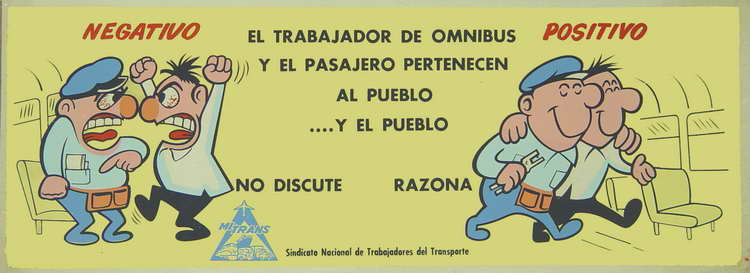 El Trabajador de ómnibus y el pasajero pertenecen al pueblo... y el pueblo no discute, razona