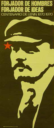 Forjador de hombres, forjador de ideas. Centenario de Lenin, 1870-1970