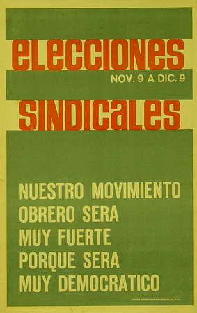 Elecciones sindicales. Nov. 9 a dic. 9. Nuestro movimiento obrero será muy democrático.