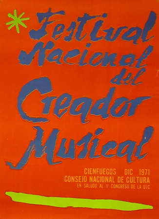 Festival Nacional del Creador Musical. Cienfuegos, dic. 1971. En saludo al II Congreso de la UJC.