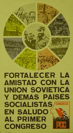Fortalecer la amistad con la Unión Soviética y demás países socialistas en saludo al Primer Congreso
