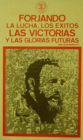 Forjando la lucha, los éxitos, las victorias y las glorias futuras. Fidel-28 septiembre 1977