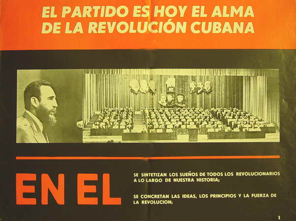 El Partido es hoy el alma de la Revolución cubana, en el se sintetizan los sueños de todos los revolucionarios...