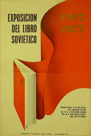Exposición del libro soviético. Jornada Cultural en homenaje al LX aniversario de la Revolución de Octubre...