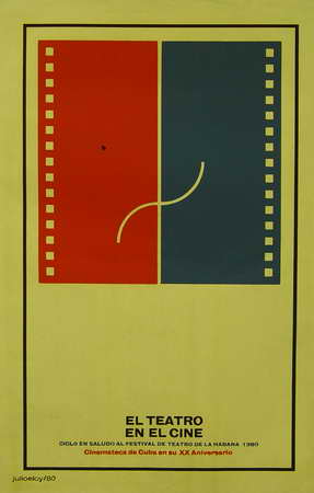 El Teatro en el cine. Ciclo en saludo al Festival de Teatro de La Habana 1980. Cinemateca de Cuba en su XX aniversario