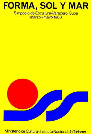 Forma, sol y mar. Simposio de Escultura-Varadero, Cuba. Marzo-mayo 1983