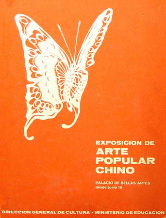 Exposición de Arte popular chino. palacio de Bellas Artes, desde junio 10