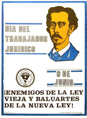 Día del Trabajador Jurídico. 8 de Junio. Enemigos de la Ley vieja y baluartes de la nueva Ley!