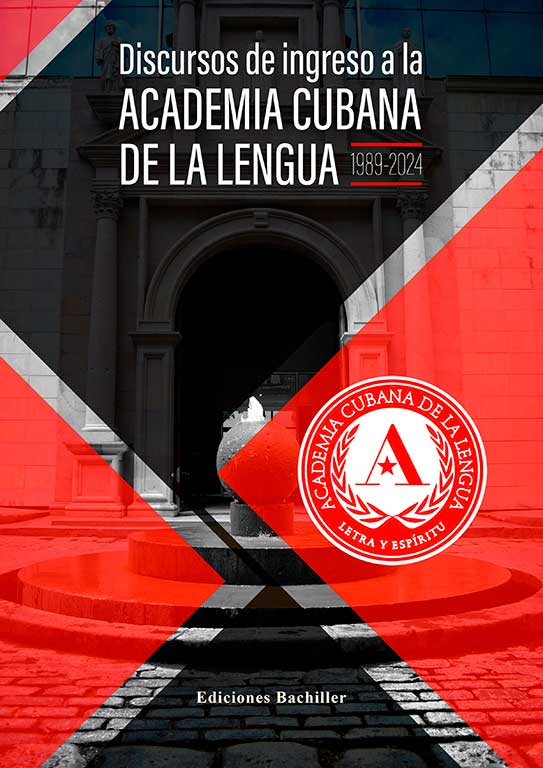 Foto de Discursos de Ingreso a la Academia Cubana de la lengua 1989-2024