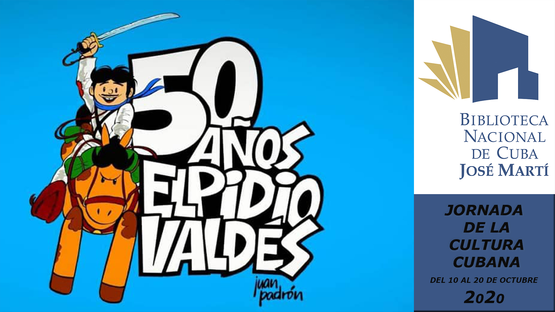 Foto de Jornada por la Cultura Cubana. 50 años de Elpidio Valdés. Frases de Elpidio Valdés, sus aliados y enemigos.