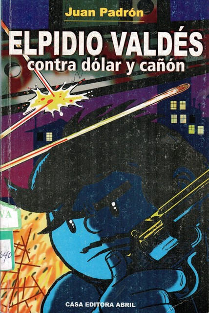 Foto de Jornada de la cultura cubana. Programa Nacional por la Lectura. Reseña Elpidio Valdés contra dólar y cañón de Juan Padrón.