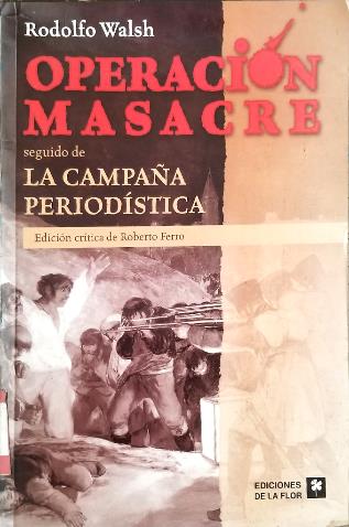Foto de Programa Nacional por la Lectura. Reseña. Operación Masacre seguido de la campaña periodística   