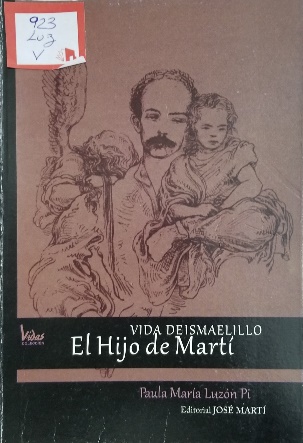 Foto de Programa Nacional por la Lectura. Reseña de Vida de Ismaelillo, Biografía de José Francisco Martí   