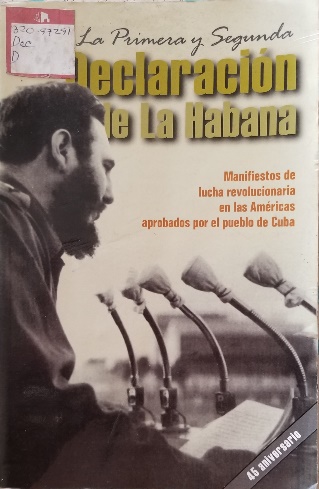 Foto de Programa Nacional por la Lectura. Jornada Triunfo. Homenaje a Fidel. Reseña. La primera y segunda declaración de la Habana 