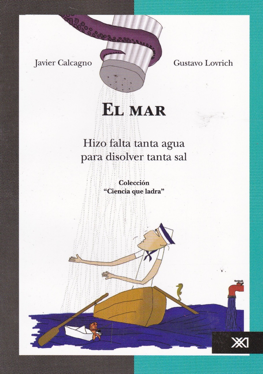 Foto de Programa Nacional por La Lectura: reseña del libro ‘‘El Mar. Hizo falta tanta agua para disolver tanta sal’’, de Javier Calcagno y Gustavo Lovrich.