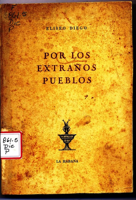 Foto de La Biblioteca Nacional en el centenario de Eliseo Diego 5. El libro de poemas, Por los extraños pueblos