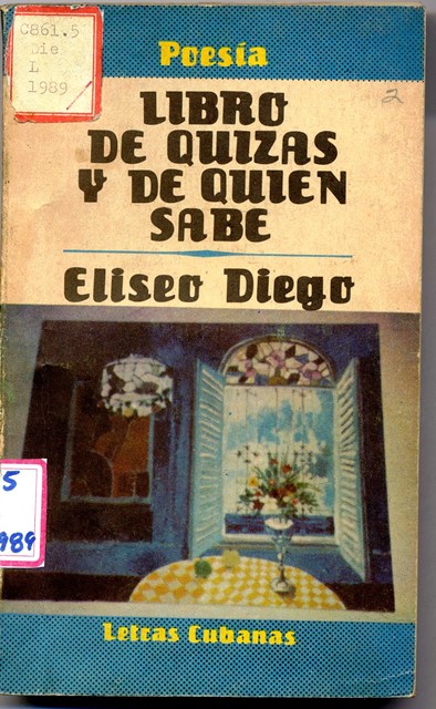 Foto de La Biblioteca Nacional en el centenario de Eliseo Diego 14. Libro de quizás y de quién sabe