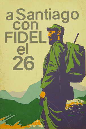 Foto de A Santiago con Fidel el 26 Fecha: [196-] Técnica: Silk-screen, col. Dimensiones: 77 x 51 cm Descriptores: ANIVERSARIOS Y CONMEMORACIONES (26 de julio)