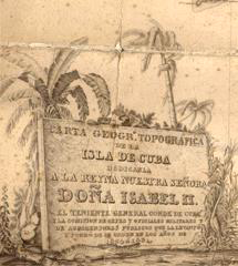 Foto de Cartela “Carta Geogro. Topográfica de la Isla de Cuba