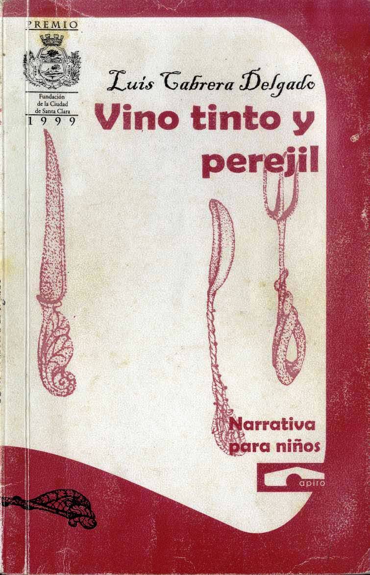 Foto de Programa Nacional por la Lectura. Reseña Vino tinto y perejil de Luis Cabrera Delgado