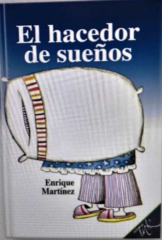 Foto de Programa Nacional por la Lectura. Reseña. El Hacedor de sueños de Enrique Martínez.