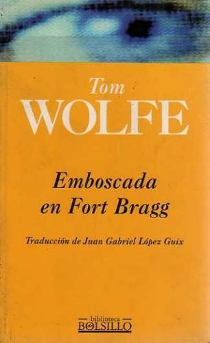 Foto de Programa Nacional por La Lectura: Reseña del libro Emboscada en Fort Bragg de Tom Wolfe