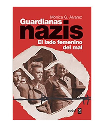 Foto de Programa Nacional por La Lectura.  Reseña. Guardianas nazis: El lado femenino del mal, de Mónica González Álvarez 