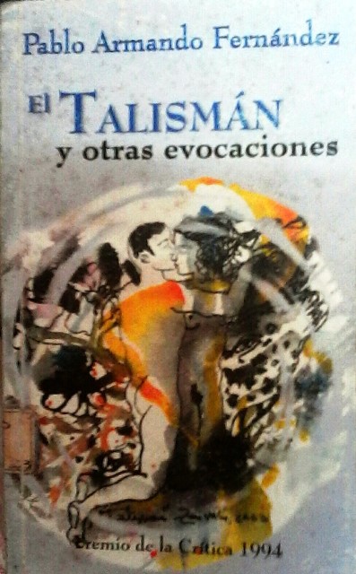 Foto de Programa Nacional por La Lectura.  Reseña. “El talismán y otras evocaciones” de Pablo Armando Fernández. 
