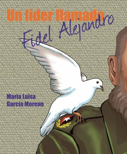 Foto de Programa Nacional por La Lectura. Reseña .Un líder llamado Fidel Alejandro. Autora: María Luisa García Moreno.(PDF descargable)