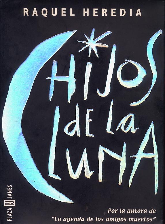 Foto de Programa Nacional por La Lectura. Reseña.   Hijos de La Luna, de Raquel Heredia. (PDF descargable) 