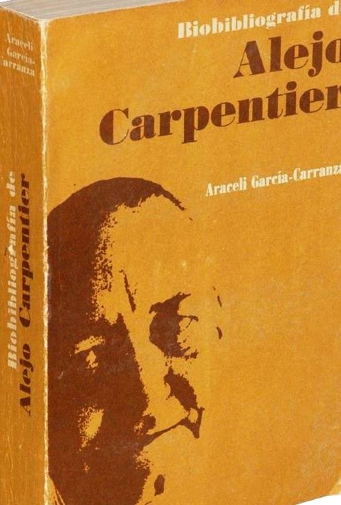Foto de Del taller del escritor---Una aproximación a la Bibliografía utilizada por Alejo Carpentier en cada una de sus grandes novelas 