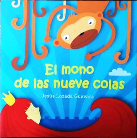 Foto de Programa Nacional por la Lectura. Reseña de El mono de las nueve colas, de Jesús Losada Guevara.