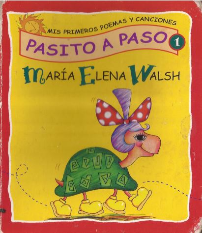Foto de Programa Nacional por la Lectura. Reseña de Pasito a Paso de María Elena Walsh