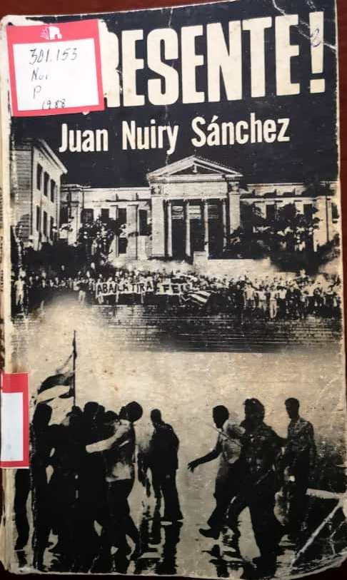Foto de Programa Nacional por la Lectura. Asalto al Palacio Presidencial (La Habana, 13 de marzo de 1957). Reseña del Libro !Presente! de Juan Nuiry Sánchez