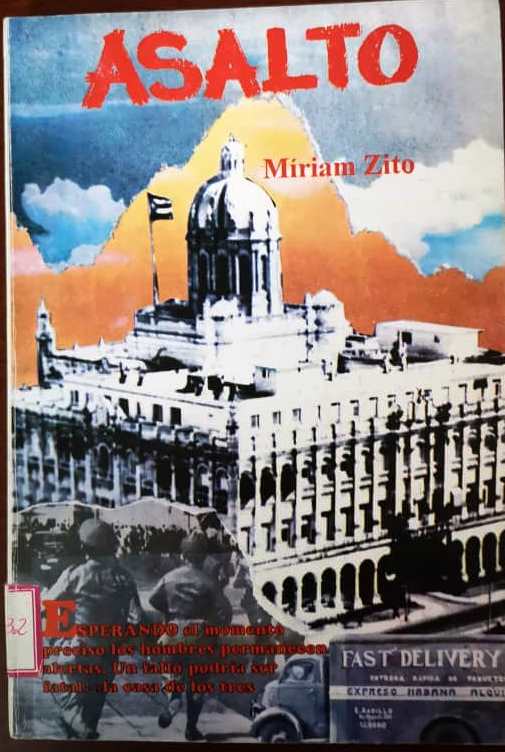 Foto de  Programa Nacional por la Lectura. Asalto al Palacio Presidencial (La Habana, 13 de marzo de 1957). Reseña de Asalto, de Miriam Zito