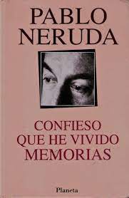Foto de Programa Nacional por La Lectura. Reseña  de  Confieso que he vivido. Memorias  de Pablo Neruda 
