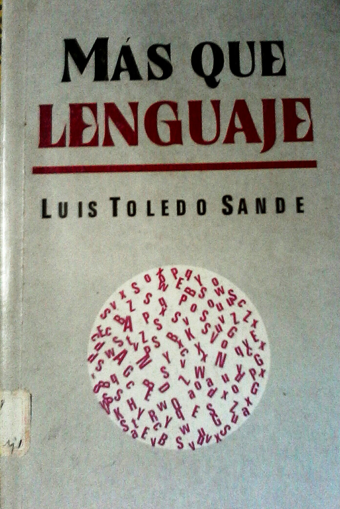 Foto de Programa Nacional por La Lectura .Reseña. “Más que lenguaje. Cien miniensayos, con “entrada” y “salida” de Luis Toledo Sande.