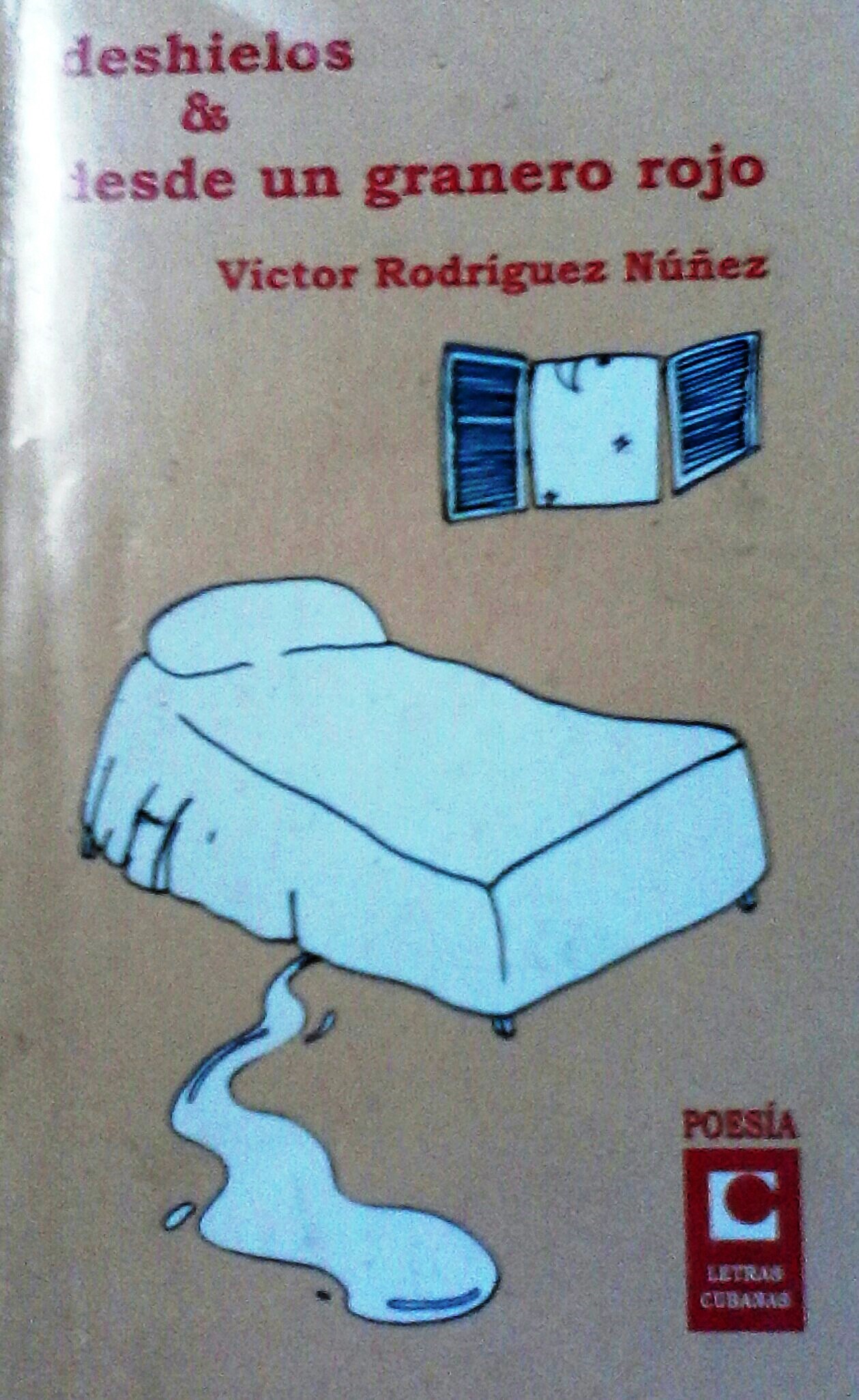 Foto de Programa Nacional por La Lectura. Reseña.  “Deshielos y desde un granero rojo” de Víctor Rodríguez Núñez.