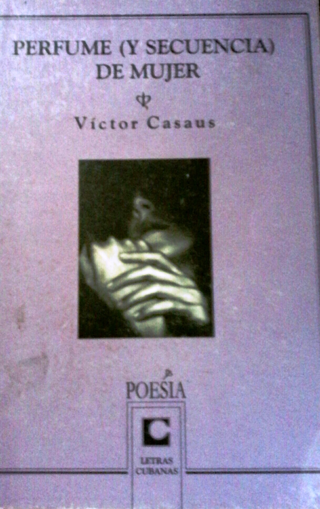 Foto de Programa Nacional por La Lectura .Reseña. “Perfume (y secuencia) de mujer” de Víctor Casaus.