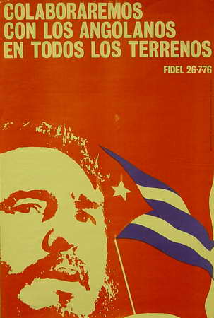 Foto de Colaboraremos con los angolanos en todos los terrenos. Fidel 26-7-76 Autor: [Mario Sandoval Rodríguez] Fecha: 1976 Lugar: [La Habana] Técnica: Offset, col. Dimensiones: 76 x 51 cm. Descriptores: CUBA - HISTORIA - REVOLUCIÓN, 1959- DISCURSOS