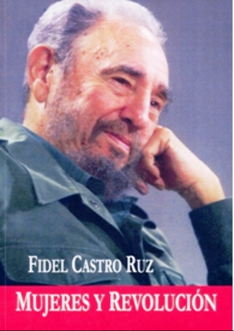 Foto de Programa Nacional por La Lectura. 61 Aniversario de la FMC. Reseña .Mujeres y Revolución. Autor: Fidel Castro Ruz. 