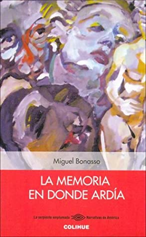 Foto de Programa Nacional por La Lectura.  Reseña. “La memoria en donde ardía” de Miguel Bonasso.
