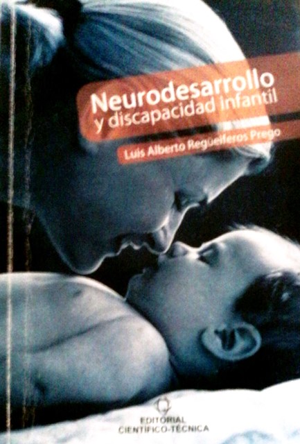 Foto de Programa Nacional por La Lectura. Reseña. “Neurodesarrollo y discapacidad infantil” de Luis Alberto Regüeiferos Prego.