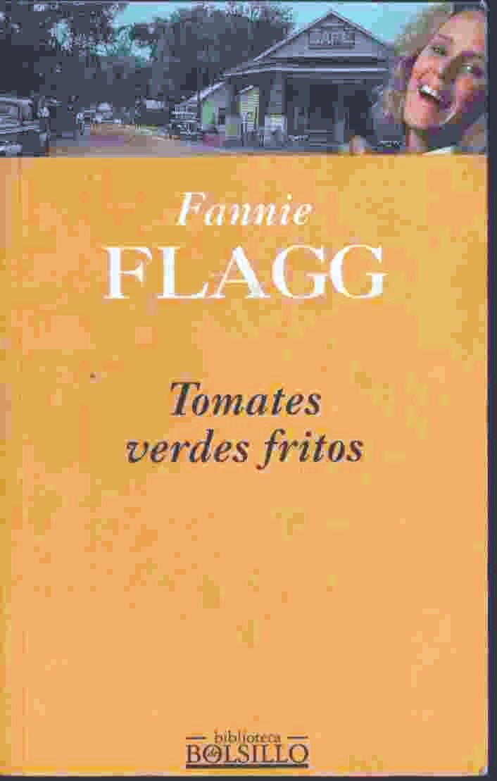 Foto de Programa Nacional por la lectura. Reseña.  Tomates verdes fritos, de Fannie Flagg. (PDF descargable)