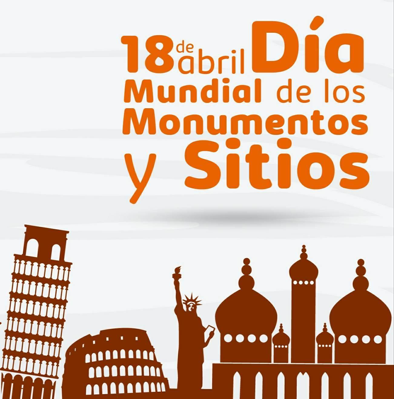 Foto de Homenaje. 18 de abril,  Día Internacional de los Monumentos y Sitios. Muchas Felicidades 