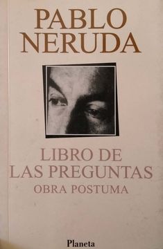 Foto de Programa Nacional por la Lectura. Reseña. Libro de las preguntas, de Pablo Neruda