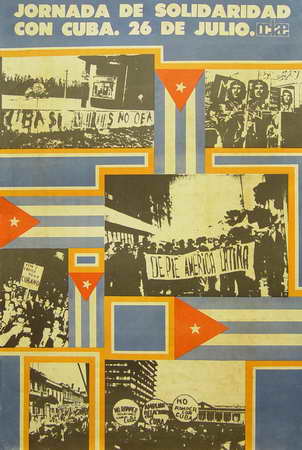 Foto de Jornada de Solidaridad con Cuba. 26 de Julio Autor: Arturo Alfonso Palomino Fecha: [1972] Lugar: [La Habana] Técnica: Offset, col. Dimensiones: 65 x 44 cm